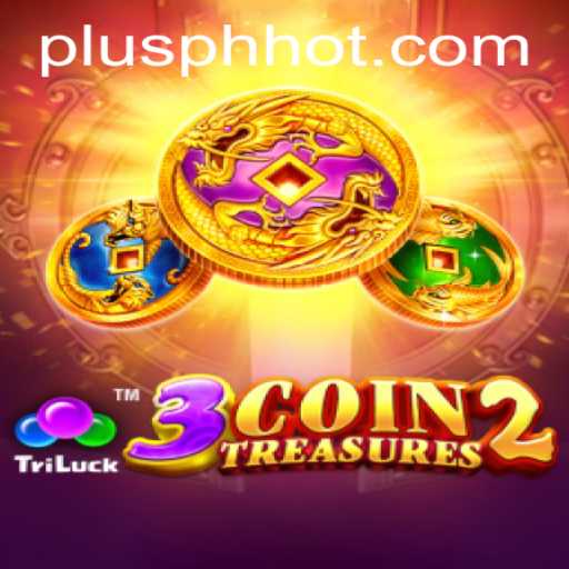 Exploring the Thrilling World of 3CoinTreasures2: Dive into the Adventure with PLUSPH.COM