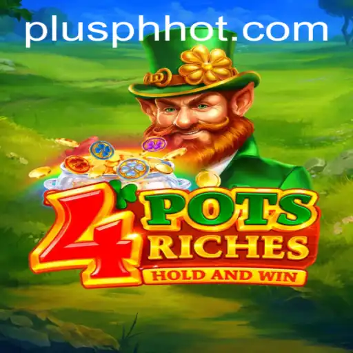 Discovering the Excitement of 4potsriches: The Latest Gaming Sensation