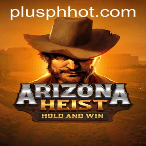 ArizonaHeist: Uncover the Thrills of the Desert Heist Adventure