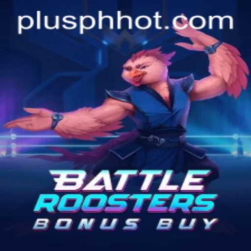 BattleRoostersBonusBuy: An Immersive Gaming Experience with PLUSPH.COM