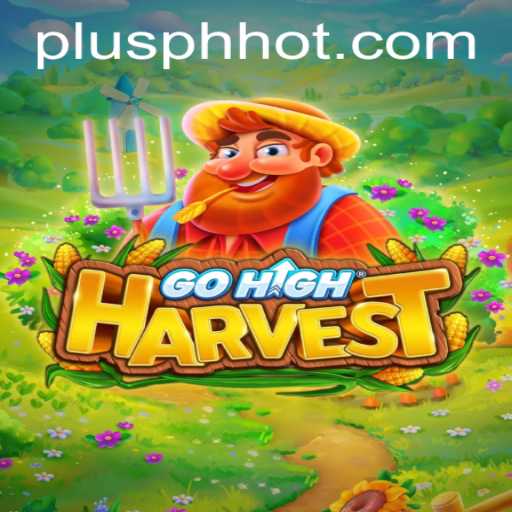Unveiling GoHighHarvest: A Gaming Revolution by PLUSPH.COM