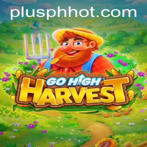 Unveiling GoHighHarvest: A Gaming Revolution by PLUSPH.COM