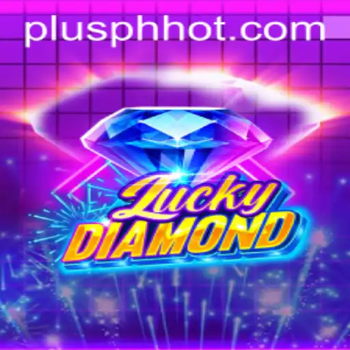 Exploring the Fascinating World of LuckyDiamond and How PLUSPH.COM Elevates the Experience