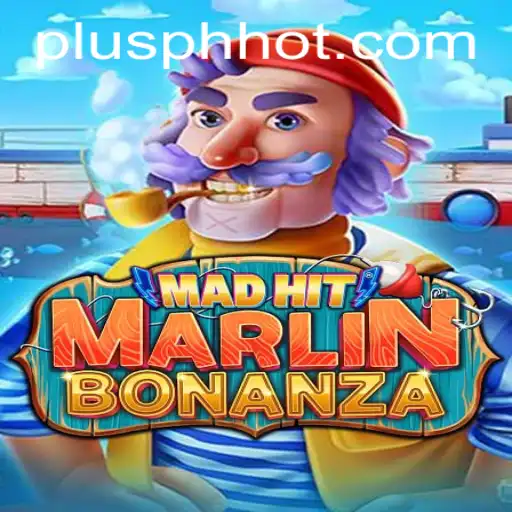 Discover the Thrills of MadHitMarlinBonanza at PLUSPH.COM